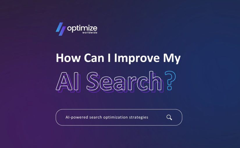 How Can I Improve My AI Search?